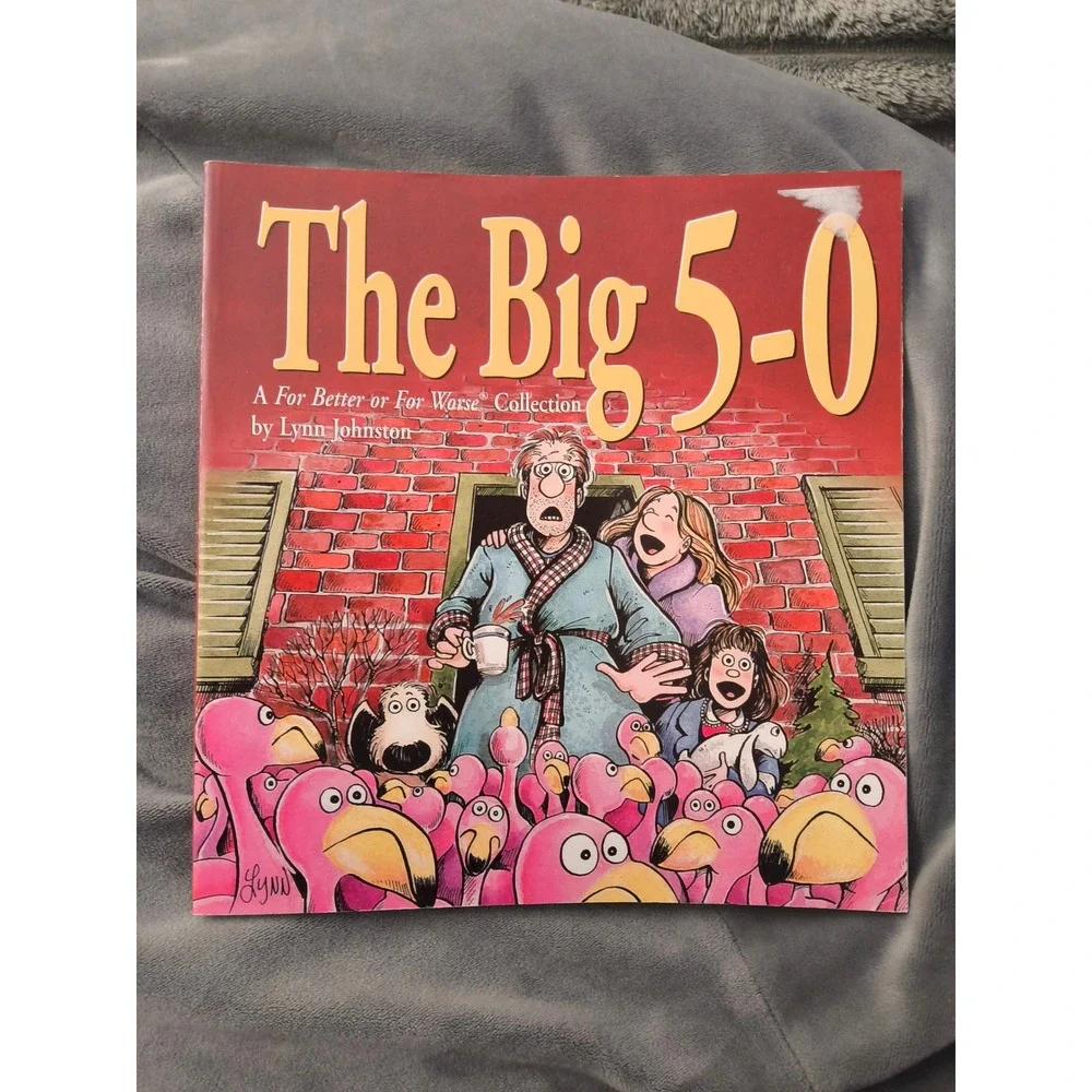The Big 5-0: A For Better or For Worse Collection